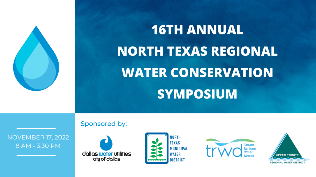 16th Annual North Texas Regional Water Conservation Symposium Save   NTX Cons Symposium 2022 STW Banner 1024x576 