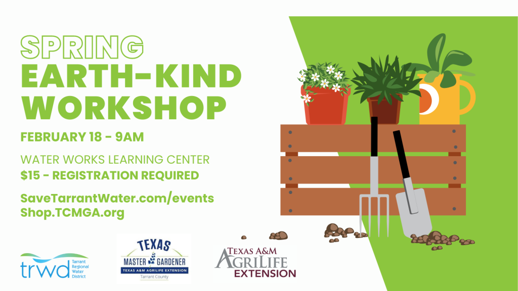 Spring Earth-Kind Workshop | Save Tarrant Water