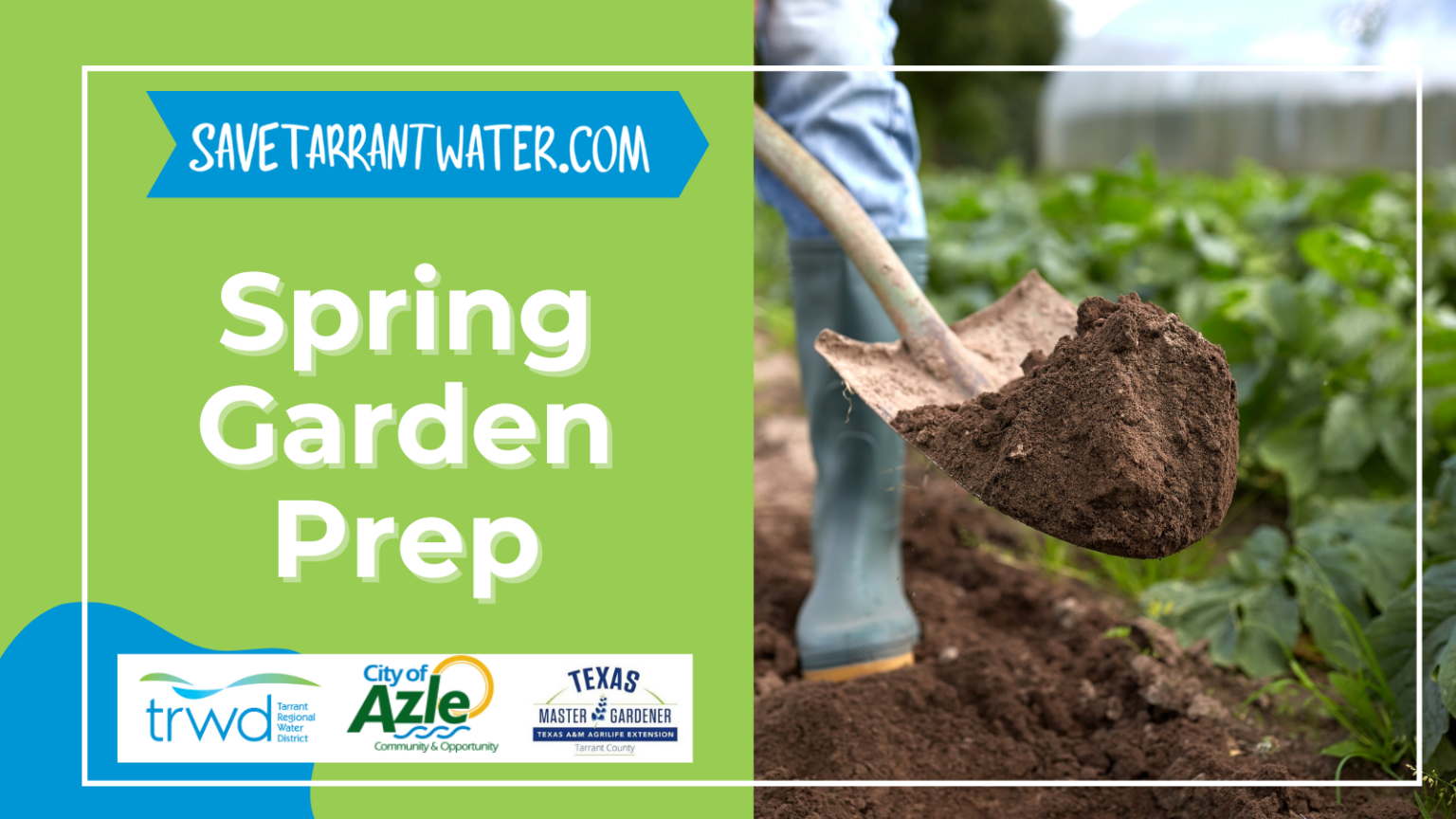 Spring Saves Spring Garden Prep – Save Tarrant Water
